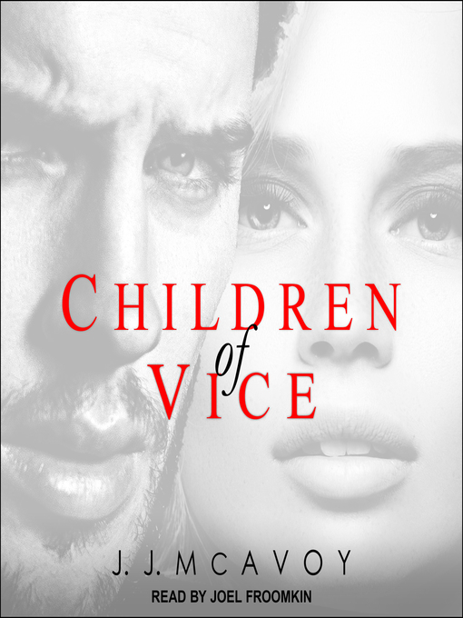 Title details for Children of Vice by J.J. McAvoy - Available